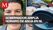 Amplían horario de suministro de agua en Nuevo León