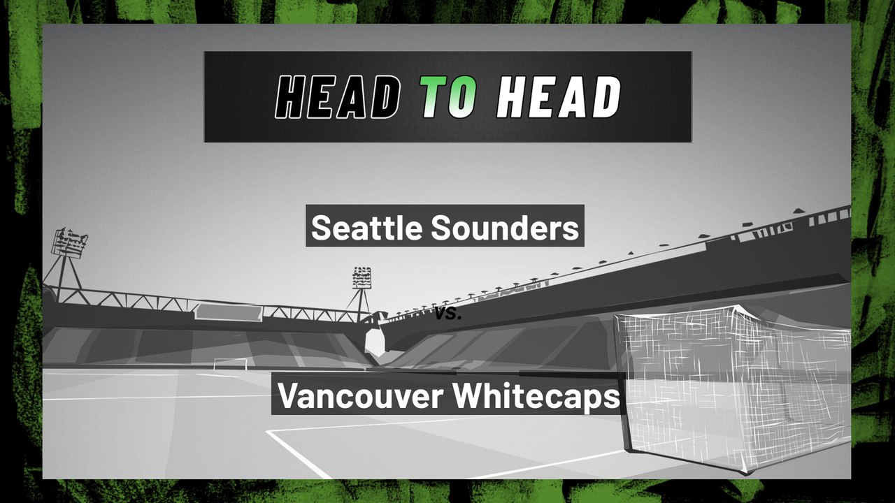 Seattle Sounders vs Vancouver Whitecaps: Moneyline, June 14, 2022