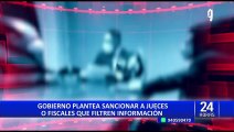 Anuncian proyecto de ley que busca penalizar a jueces y fiscales por revelar información