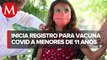 Registro de vacunación contra covid para menores de 5 a 11 años en Hidalgo inicia el 16 de junio