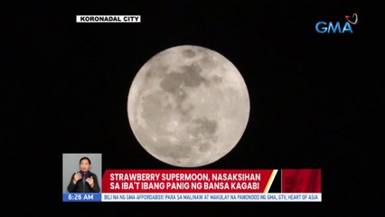Strawberry Supermoon, nasaksihan sa iba't ibang panig ng bansa kagabi | UB