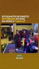 Estudantes de Direito se formam ao som de ‘Lula lá’