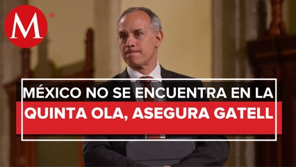 López Gatell rechaza que México esté en una quinta ola de Covid-19