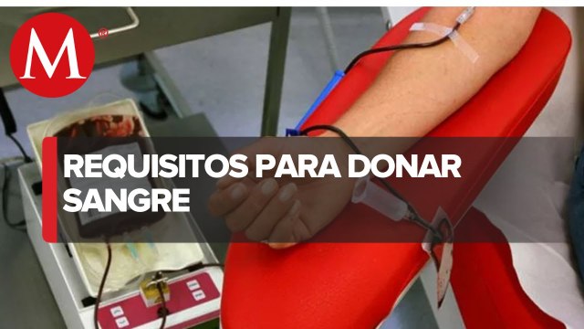 Día Mundial del Donante de Sangre; estos son los requisitos para donar sangre