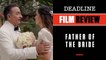 Father Of The Bride | Film Review