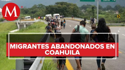 Más de 300 migrantes fueron abandonados en carretera de Coahuila