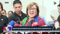 Kaso ni dating Senador Leila de Lima sa korte, magpapatuloy