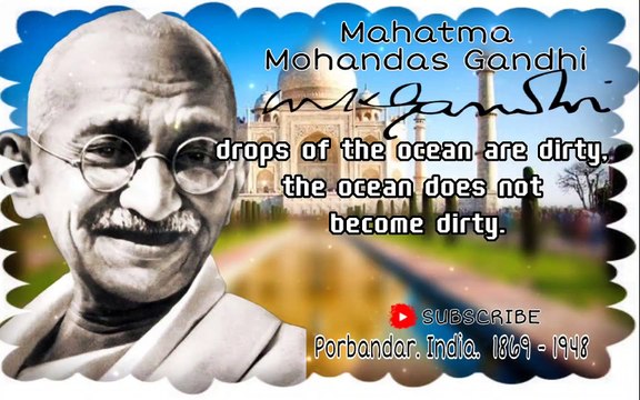 Quotes By Mahatma Gandhi || That Will Make You Want To Change The World