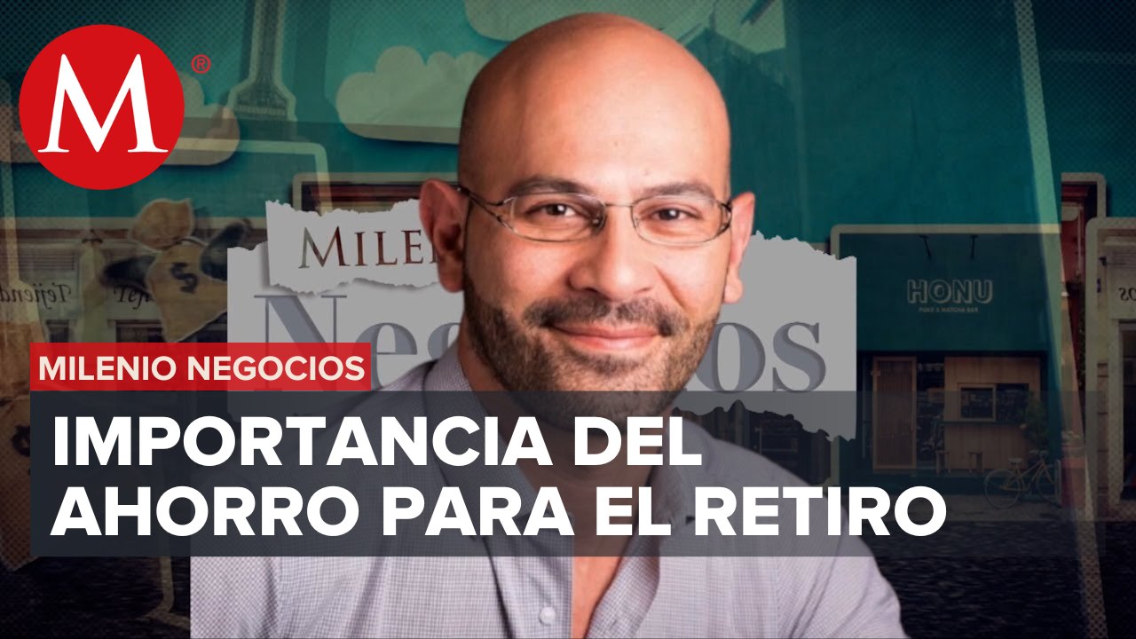 David Razú Aznar, Director General de Afore XXI Banorte | Milenio Negocios