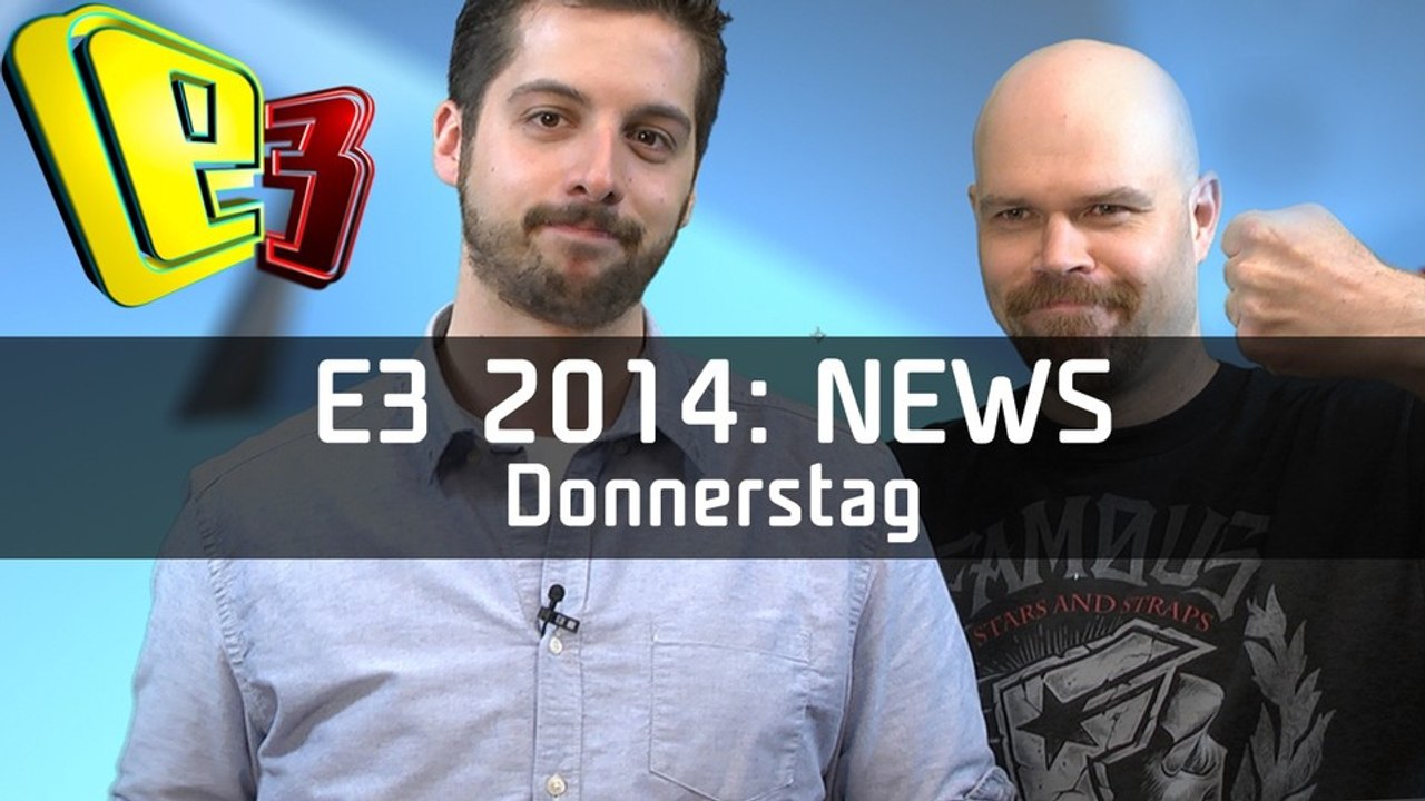 E3 News: Donnerstag - Veteranen-Gemetzel & Geheimtipps