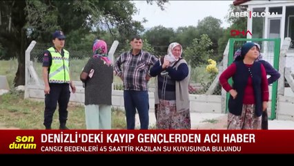 Kayıp gençler 45 saattir kazılan 30 metrelik kuyuda ölü bulundu!
