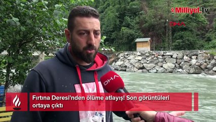 Fırtına Deresi'nden ölüme atlayış! Son görüntüleri ortaya çıktı
