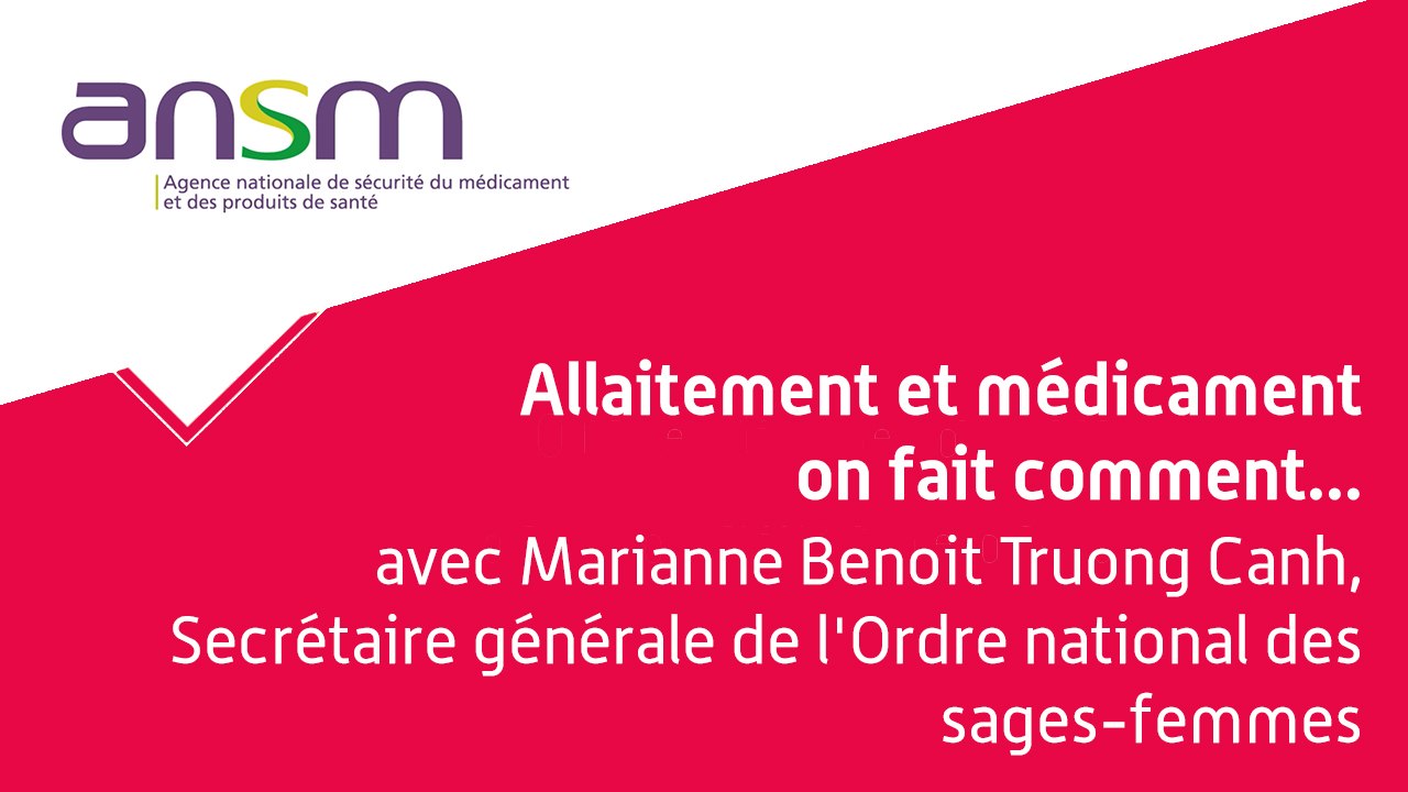 Allaitement et médicament : on fait comment...