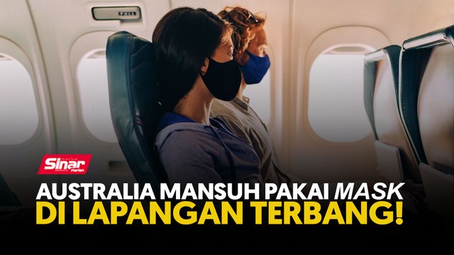 Australia mansuh pakai mask di lapangan terbang!