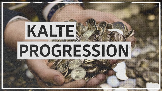 Was ist die kalte Progression, und was bedeutet ihre Abschaffung?