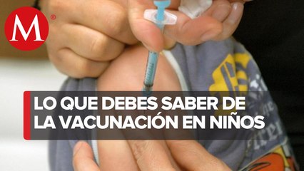 Vacunarán a menores de 5 a 11 años contra COVID-19 en México