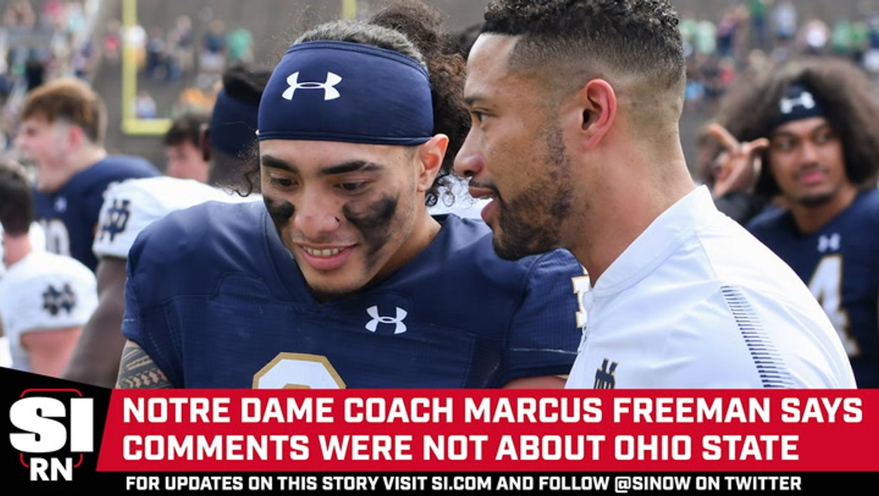 Notre Dame's Marcus Freeman Says His Comments Were Not About Ohio State