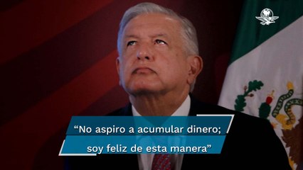 "No me interesa el dinero, lucho por ideales; me sentiría mal de subirme a un Ferrari" dice AMLO