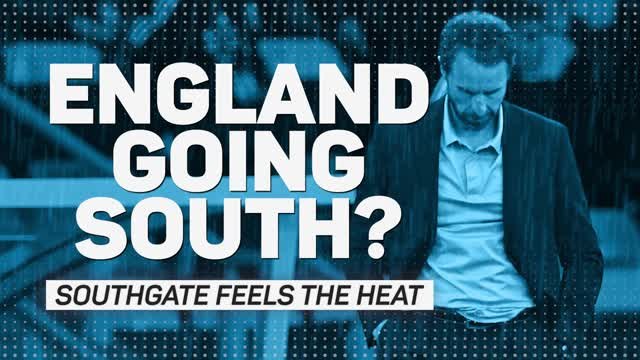 England going south? Southgate feels the heat
