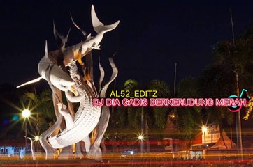 DJ Dia Gadis Berkerudung Merah(dj kekasih halal)full bass