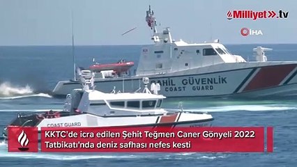 KKTC'de icra edilen Şehit Teğmen Caner Gönyeli 2022 Tatbikatı'nda deniz safhası nefes kesti
