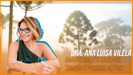 EMAGRECIMENTO SAUDÁVEL TAMBÉM É POSSÍVEL NO FRIO