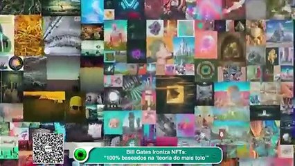 Bill Gates diz que NFTs são "100% baseados na teoria do mais tolo"