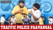 Traffic Police Paavangal _ Parithabangal