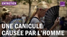 Canicule : le changement climatique derrière la météo