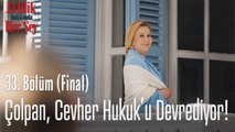 Çolpan, Cevher Hukuk'u devrediyor! - Evlilik Hakkında Her Şey 33. Bölüm (Final)