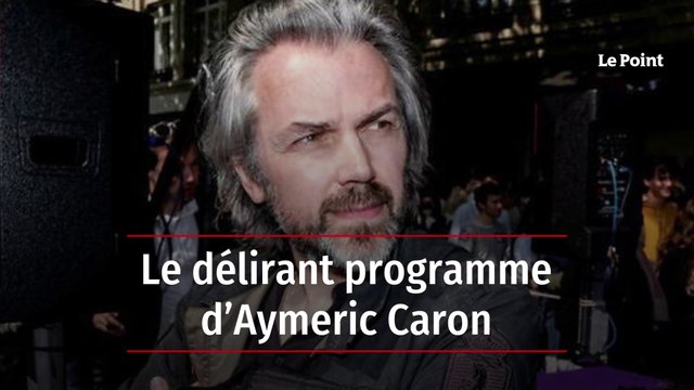 Législatives : le délirant programme d’Aymeric Caron