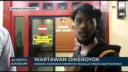 Seorang Wartawan Dikeroyok Sejumlah Orang Saat Peliputan