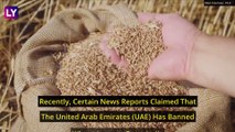 Fact Check: UAE Bans Import Of Indian Wheat For 4 Months? Here’s The Truth Behind The Fake News