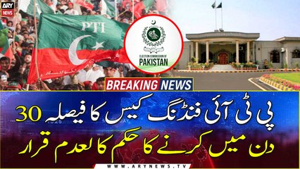 IHC annulled order of wrapping up PTI funding case in 30 days