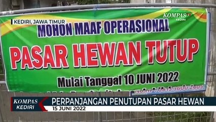 Penutupan Pasar Hewan di Kediri Diperpanjang Hingga Dua Pekan