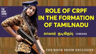 Role of CRPF in the formation of TN காவலர் குடியிருப்பு _ The Book Show ft.RJ Ananthi