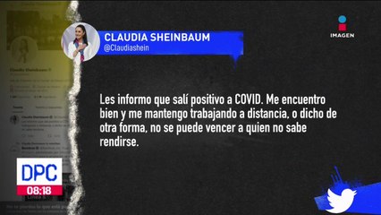 Claudia Sheinbaum da positivo a Covid-19