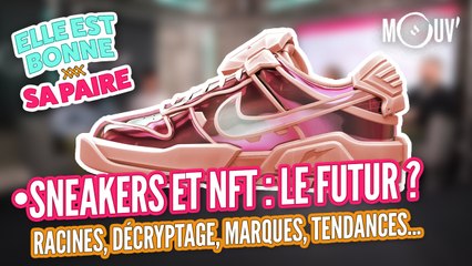Sneakers & NFT : le futur ?