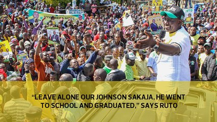 Leave alone our Johnson Sakaja. He went to school and graduated,” says Ruto