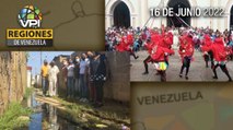 Noticias Regiones de Venezuela hoy - Jueves 16 de Junio de 2022