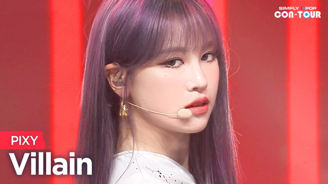 [Simply K-Pop CON-TOUR] PIXY (픽시) - Villain (빌런)_ Ep.524