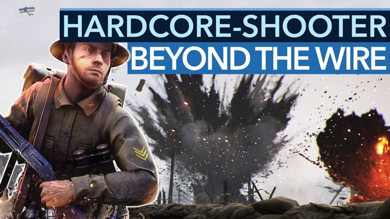 Beyond The Wire - Wie gut ist der Hardcore-Shooter?