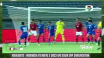 Highlights - Indonesia VS Nepal 2023 AFC Asian Cup Qualification