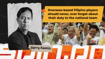 Overseas-based Filipino Players Should Never, Ever Forget About Their Duty To The National Team