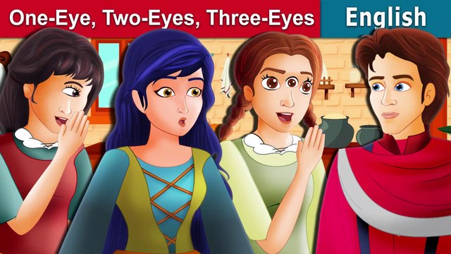 One Eye Two Eyes And Three Eyes - English Fairy Tales