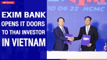EXIM Bank opens it doors to Thai investor in Vietnam | The Nation