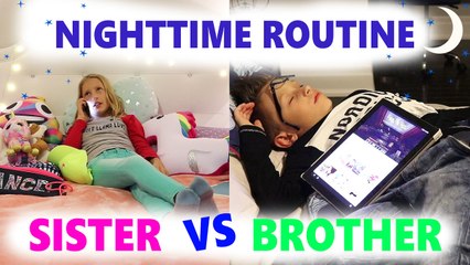Nighttime Routine / SIS vs BRO