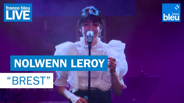 Nolwenn Leroy Brest - France Bleu Live