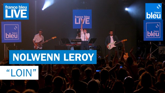 Nolwenn Leroy Loin - France Bleu Live
