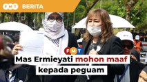 Mas Ermieyati mohon maaf kepada peguam, perarakan tamat